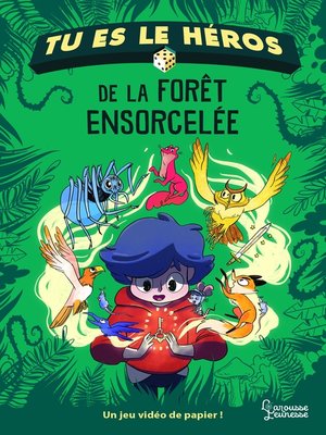 cover image of Tu es le héros de la forêt ensorcelée